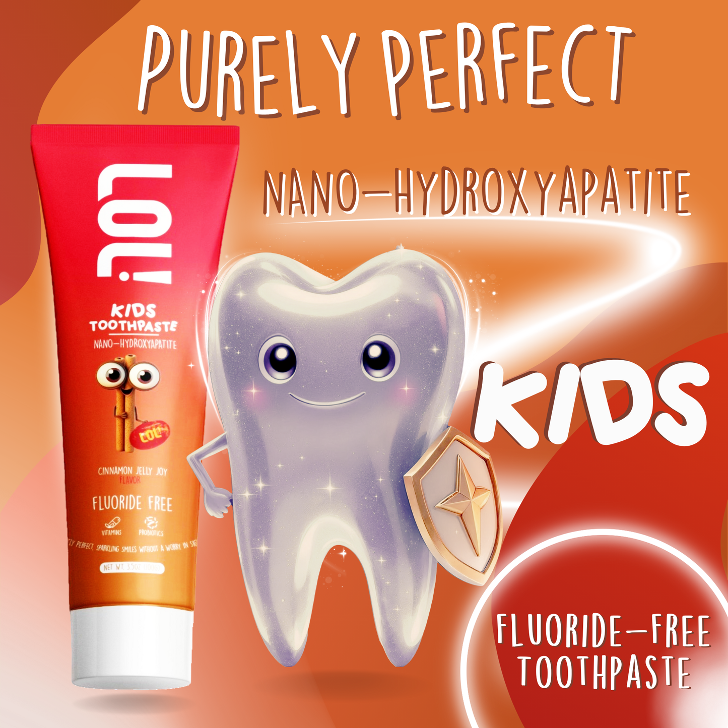 LOL Fluoride Free Toothpaste Kids with Nano Hydroxyapatite (n-HA) (Cinnamon)