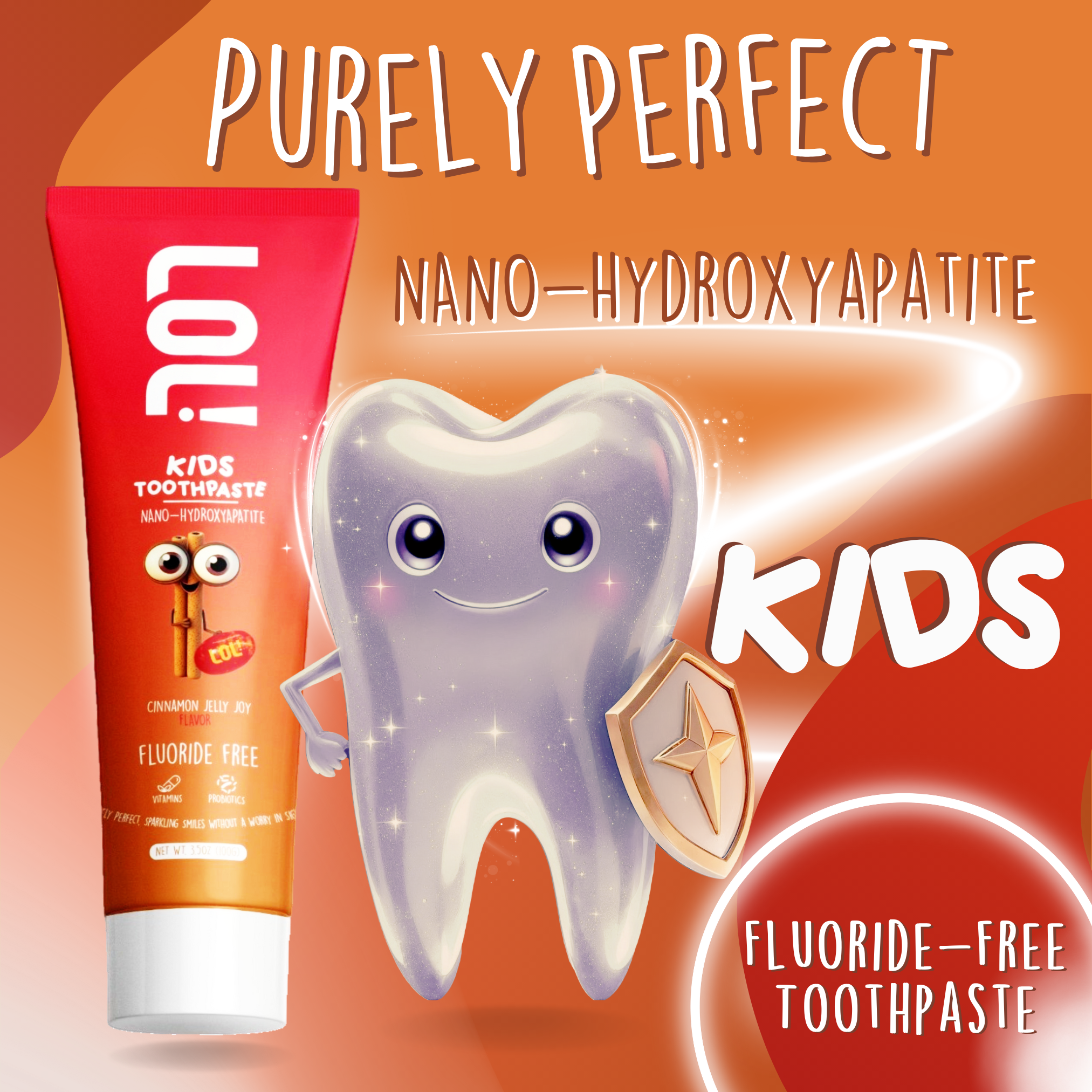 LOL Fluoride Free Toothpaste Kids with Nano Hydroxyapatite (n-HA) (Cinnamon)
